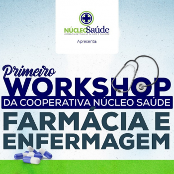 I Workshop Núcleo Saúde Farmácia e Enfermagem