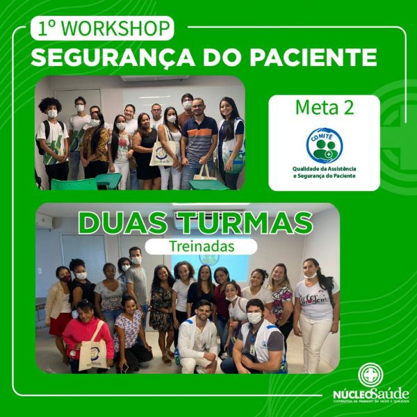 1º Workshop de Segurança do Paciente: 'Comunicação efetiva entre profissionais da Saúde'