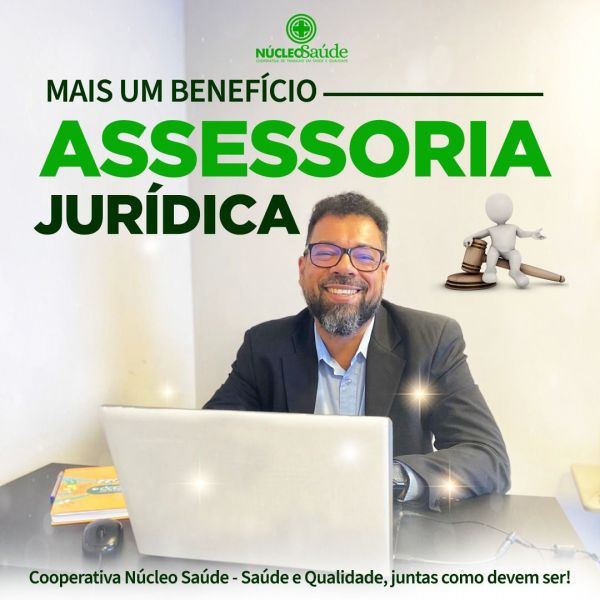 Núcleo Saúde oferece Assessoria Jurídica gratuita para cooperados