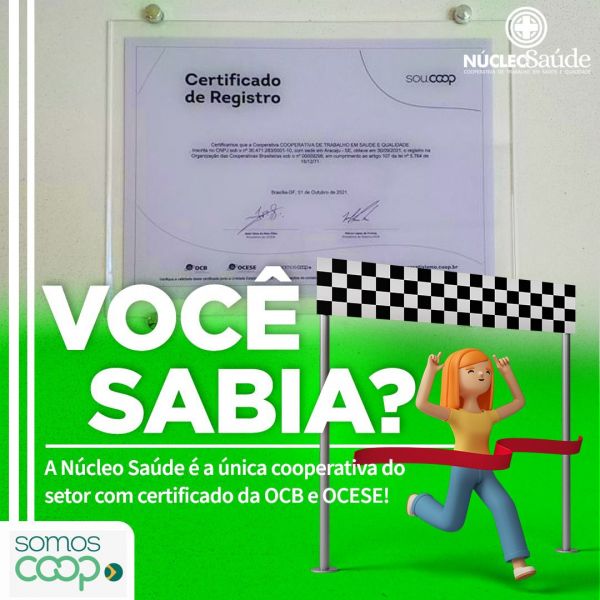 Núcleo Saúde é a única cooperativa do setor com certificado da OCB e da OCESE